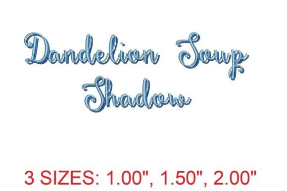 Dandelion Soup Shadow Embroidery Font: A Touch of Whimsy