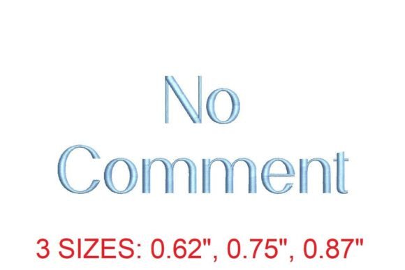 Elevate Your Craft: The No Comment Embroidery Font